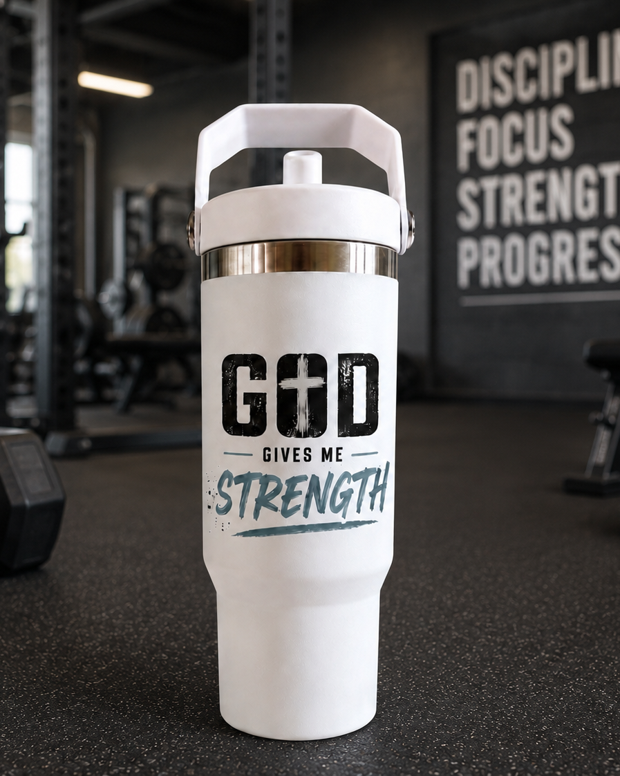 God Gives Me Strength tumbler front